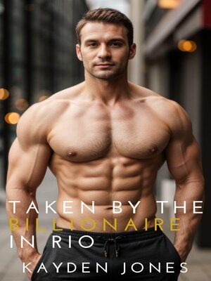 cover image of Taken by the Billionaire in Rio